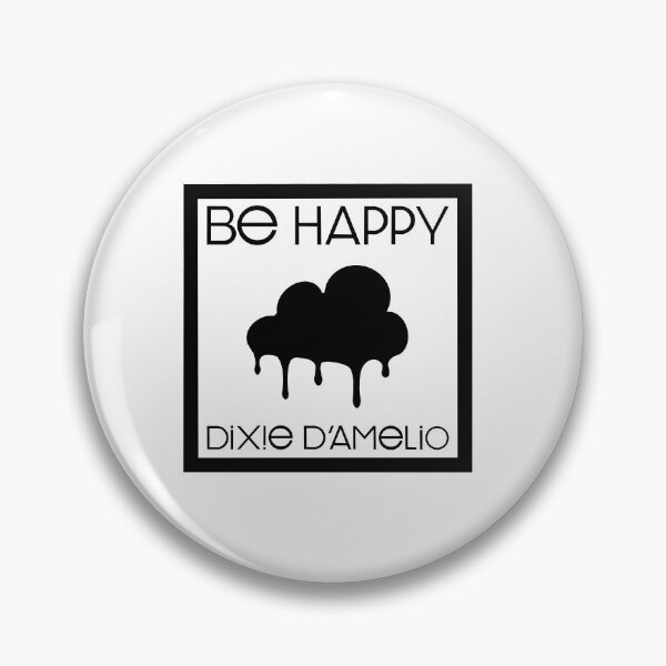 Item preview, be happy dixie d amelio designed and sold by Susanadrg.