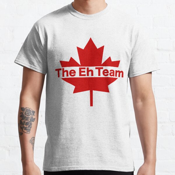 Canada Eh Classic T-Shirt