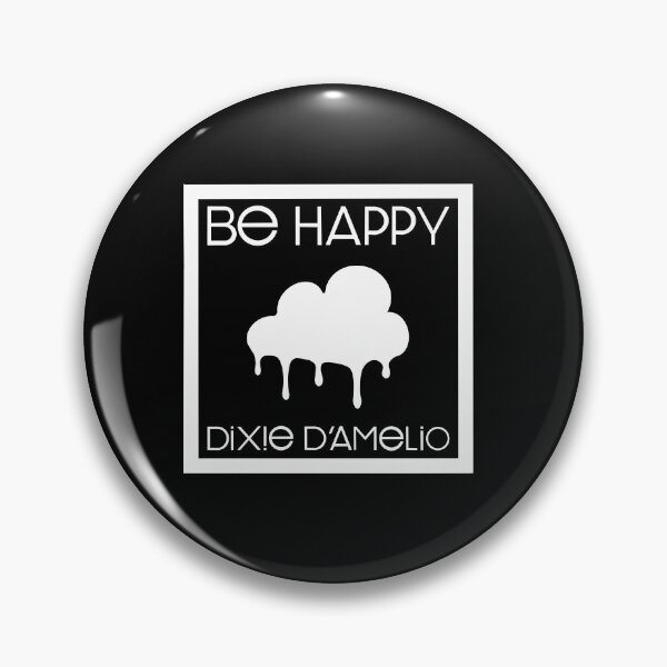 Item preview, be happy dixie d amelio designed and sold by Susanadrg.