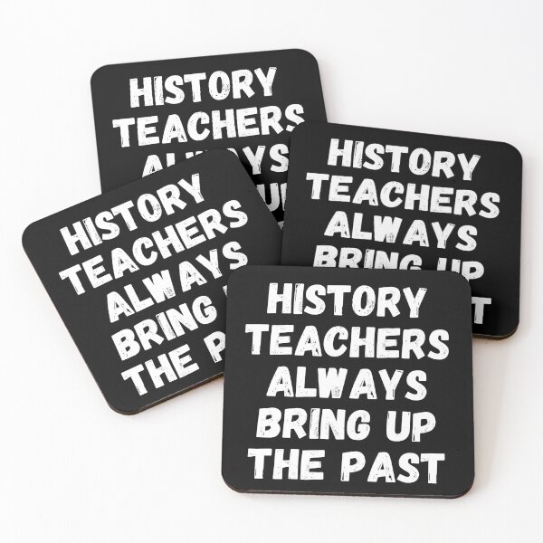Item preview, History Teachers Always Bring Up The Past Bold  designed and sold by littleprints.