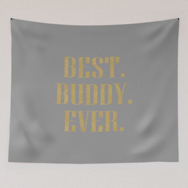 Item preview, Best Buddy Ever product design designed and sold by nikkidawn74.