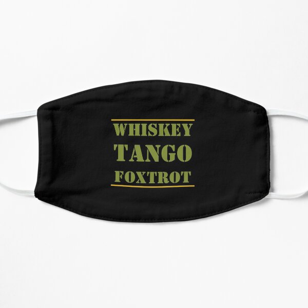 Whiskey Tango Foxtrot WTF Flat Mask