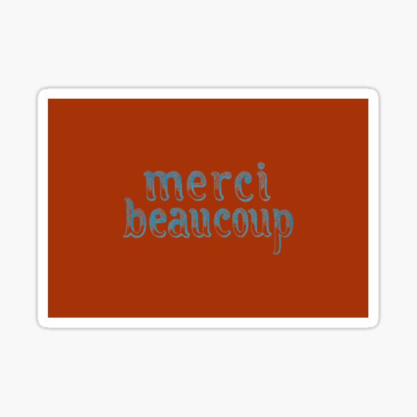 Merci Beaucoup Sticker - Merci Beaucoup Thank You - Discover