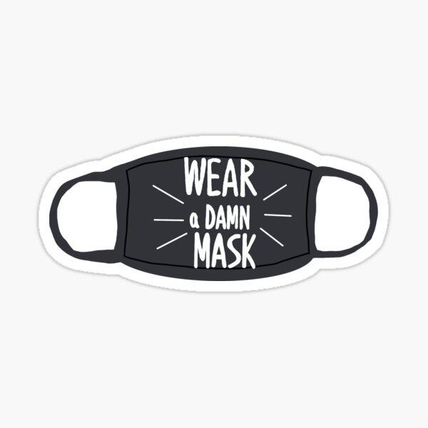 Gray Wear a Damn Mask Sticker