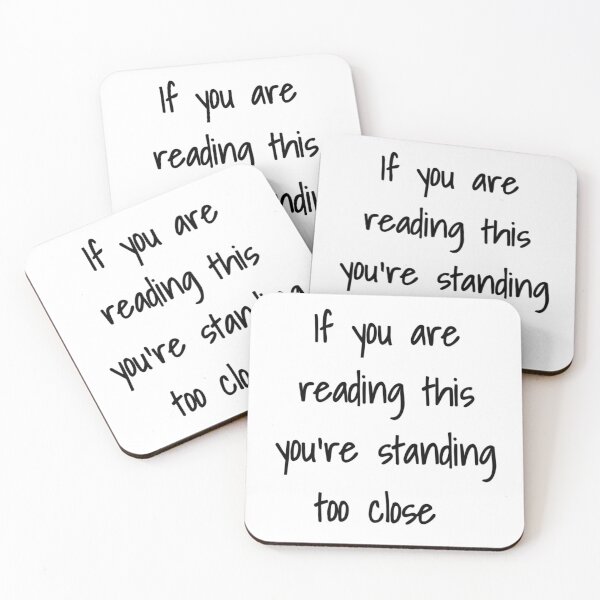 Item preview, If you are reading this you are standing too close designed and sold by Happy  Holiday.