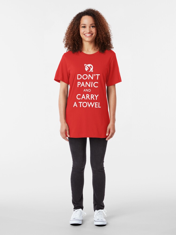 Alternate view of Don't Panic and Carry a Towel Slim Fit T-Shirt
