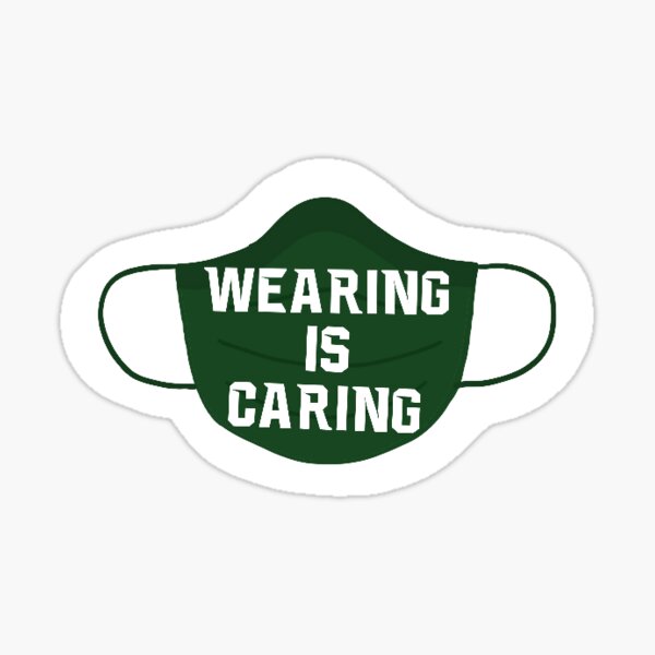 Wearing Is Caring Sticker