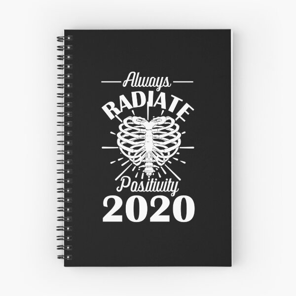 Item preview, Always Radiate Positivity - Radiology 2020 designed and sold by GriffsGraphix.