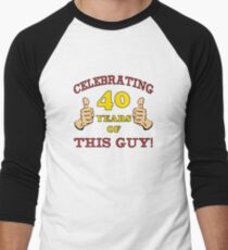 40th Birthday Gag Gift For Him Men's Baseball ¾ T-Shirt