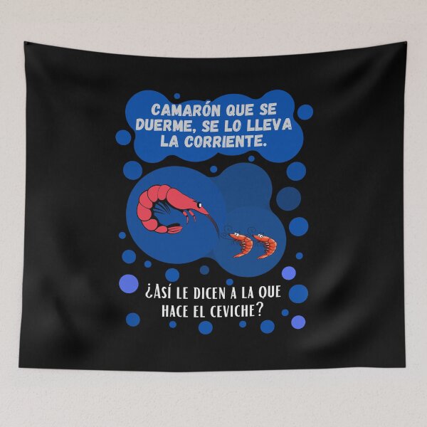 Item preview, Camaron que se duerme termina en el ceviche designed and sold by Frosty1489.
