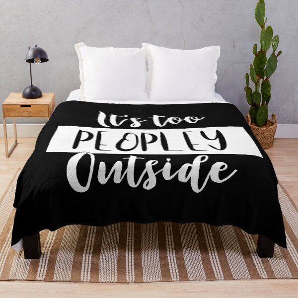 Item preview, It's Too Peopley Outside - Introvert Quotes designed and sold by MysticMagpie.