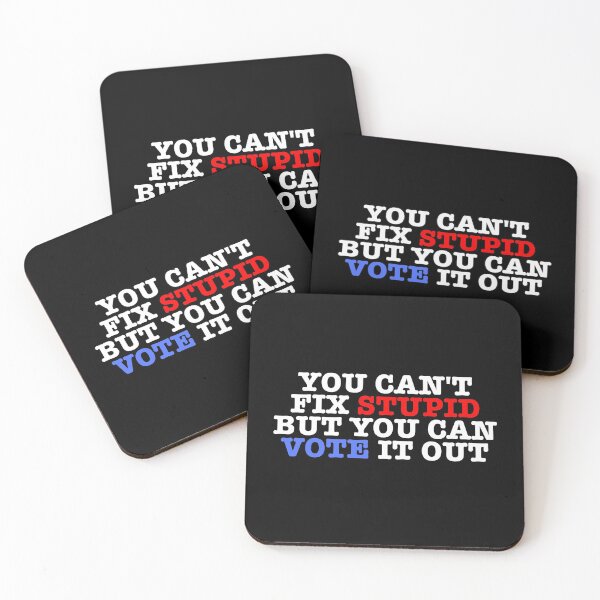 Item preview, You can't fix stupid but you can vote it out designed and sold by House Sparrow.