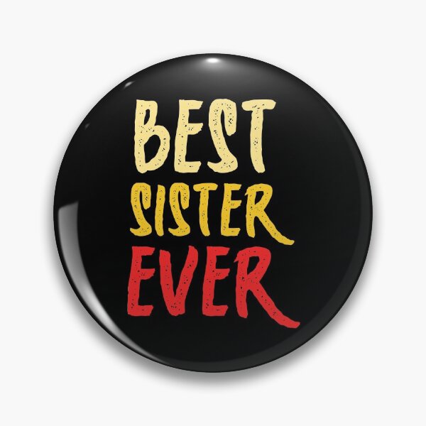 Item preview, Best Sister ever designed and sold by Alaadin Bendali Braham.