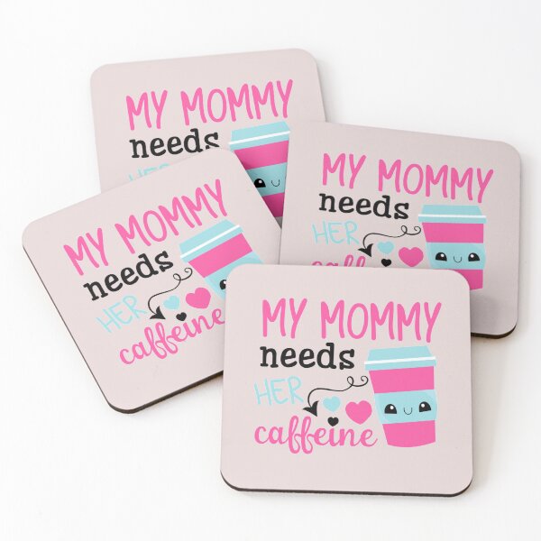Item preview, My Mommy Needs Her Caffeine designed and sold by PaperDreamPod.