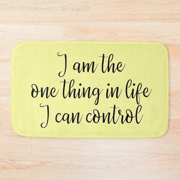 Item preview, I am the one thing in life I can control designed and sold by introvertcafe.
