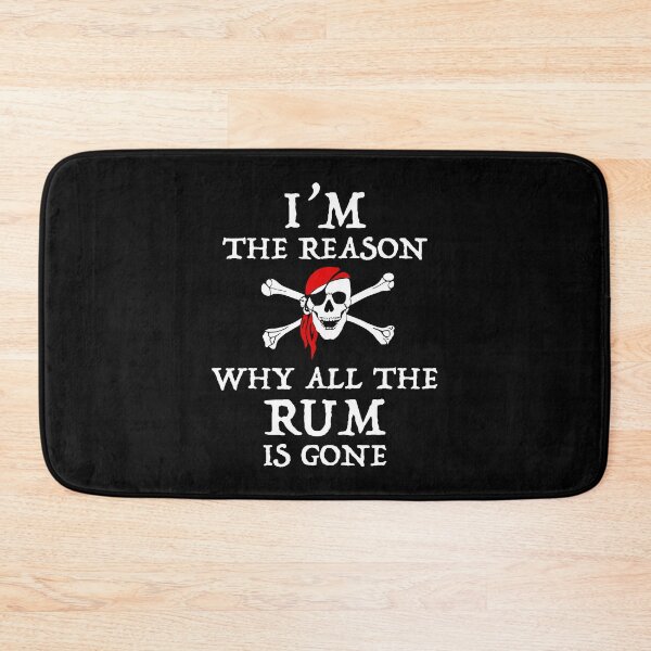 Item preview, I'm The Reason Why All The Rum Is Gone designed and sold by Cat Lady Designs.