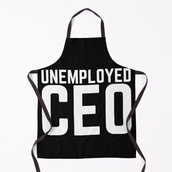 Item preview, Unemployed CEO designed and sold by AJ505.