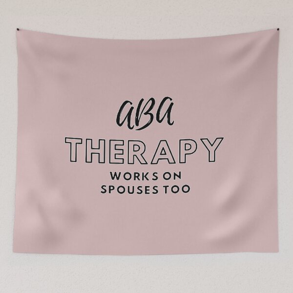 Item preview, ABA Therapy Works on Spouses too designed and sold by AnJAutismWorld.