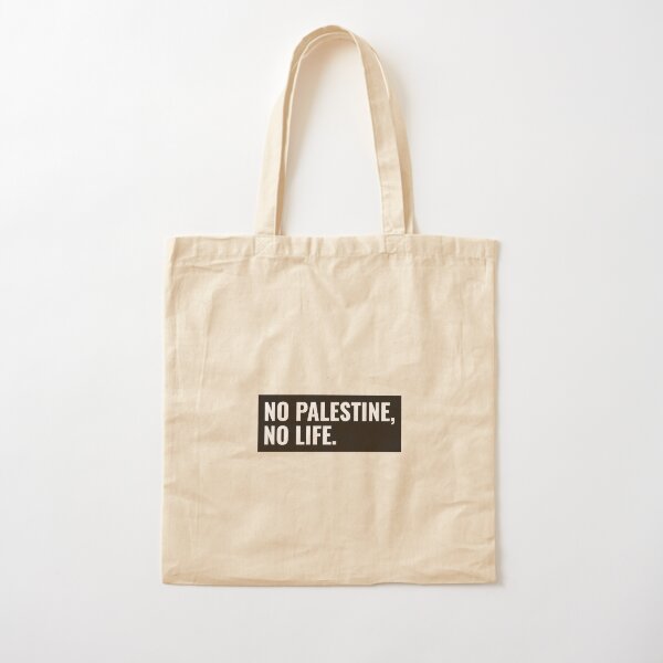 NO PALESTINE NO LIFE Stylish Design تصميم فلسطيني Cotton Tote Bag