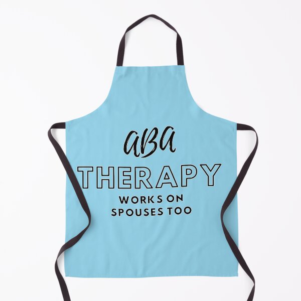 Item preview, ABA Therapy Works on Spouses too designed and sold by AnJAutismWorld.