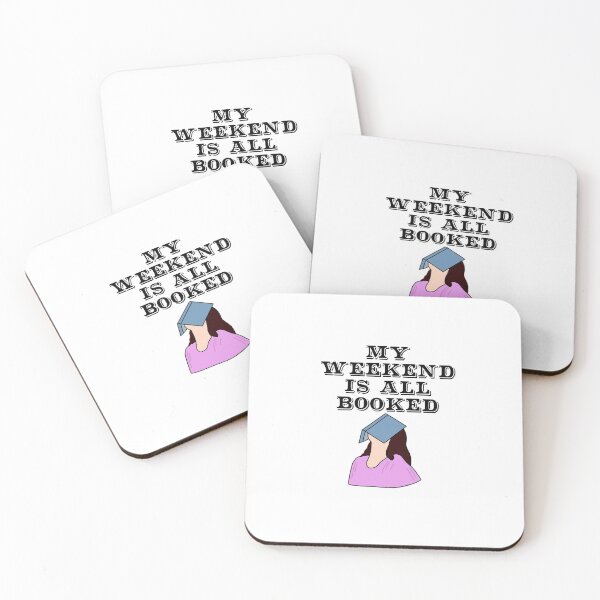 Item preview, my weekend is all booked  designed and sold by ohsnapitzrylee.