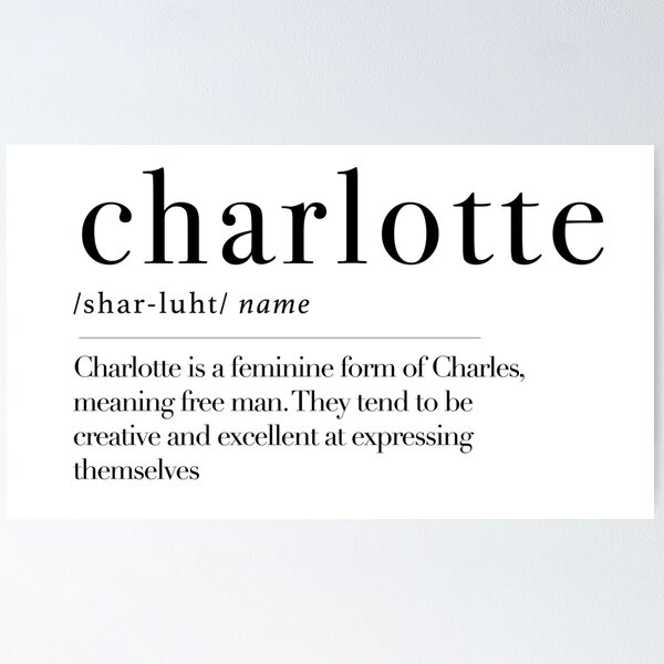 Item preview, Charlotte - name meaning designed and sold by maxchmz.
