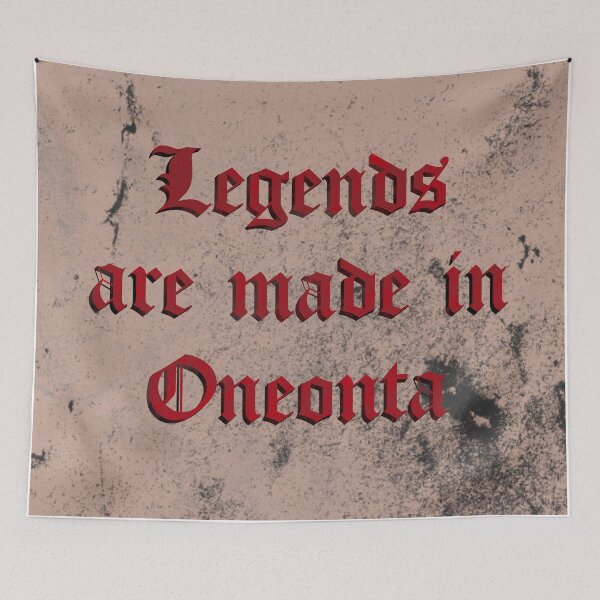 Item preview, Legends are made in Oneonta state oney SUNY college designed and sold by briellescozz.