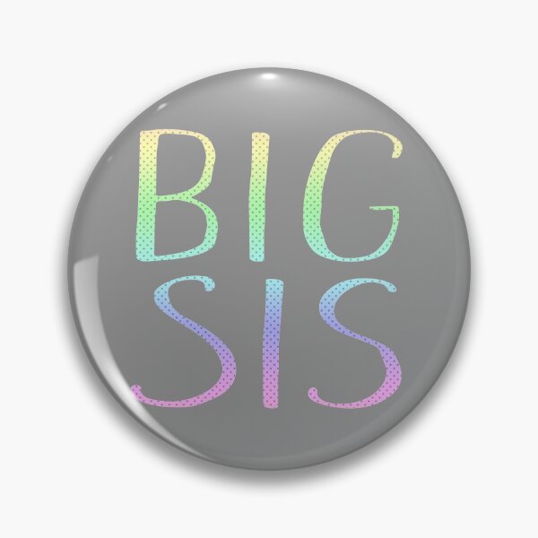 Item preview, BIG SIS Older Sister Novelty Graphic graphic designed and sold by nikkidawn74.