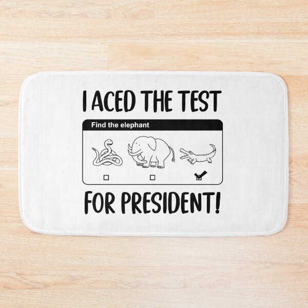 Item preview, I Aced The Test For President! designed and sold by bonmotto.