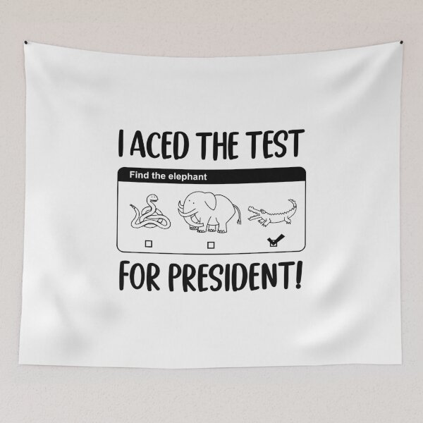 Item preview, I Aced The Test For President! designed and sold by bonmotto.