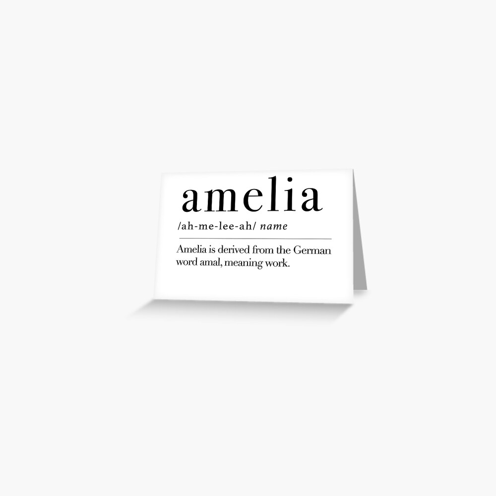Amelia Name Meaning Greeting Card By Maxchmz Redbubble