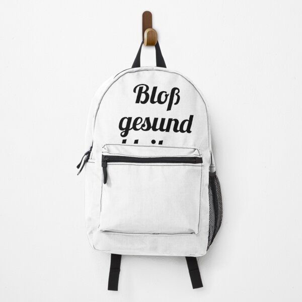 Just stay healthy Backpack