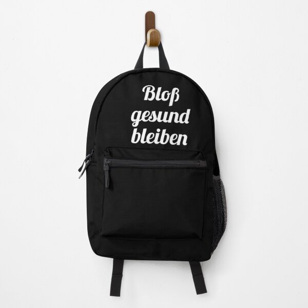 Just stay healthy Backpack