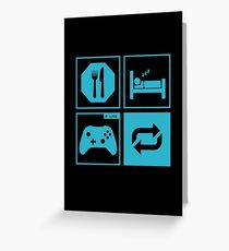 Eat, Sleep, Game, Repeat. Greeting Card
