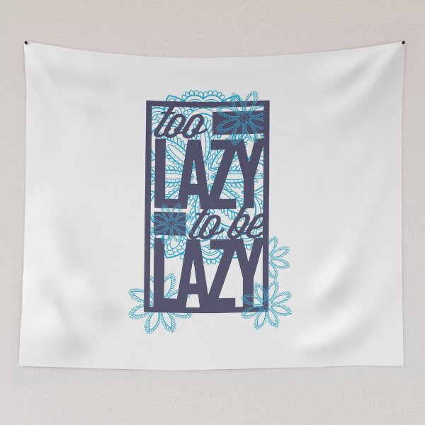 Item preview, Too lazy to be lazy! designed and sold by ThommyBLN.