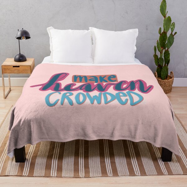 Item preview, make heaven crowded. designed and sold by Molly McLeroy.