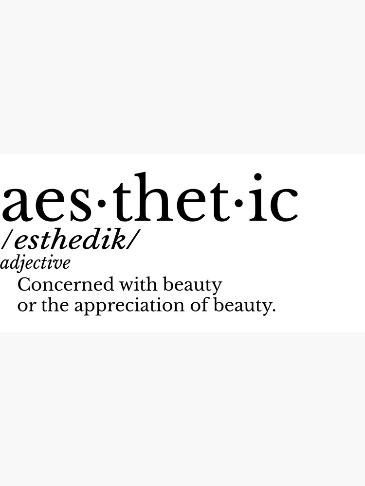 "Aesthetic definition." Poster by AmadaJCG Redbubble