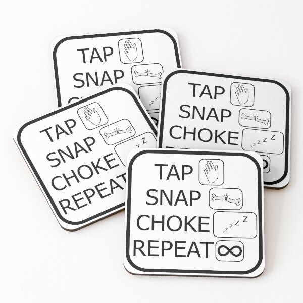 Item preview, Tap, Snap, Choke, Repeat - BJJ quote designed and sold by AJ-DesignCo.