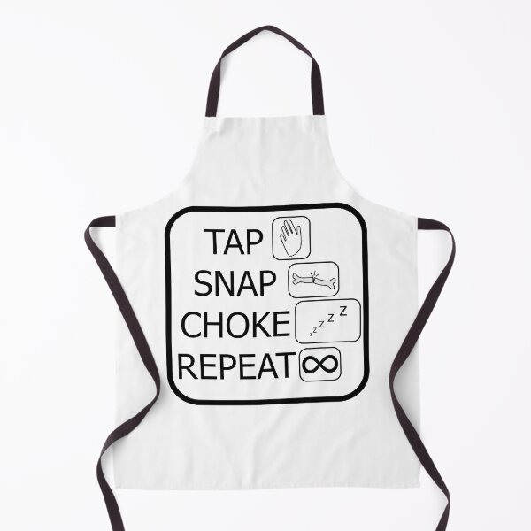 Item preview, Tap, Snap, Choke, Repeat - BJJ quote designed and sold by AJ-DesignCo.