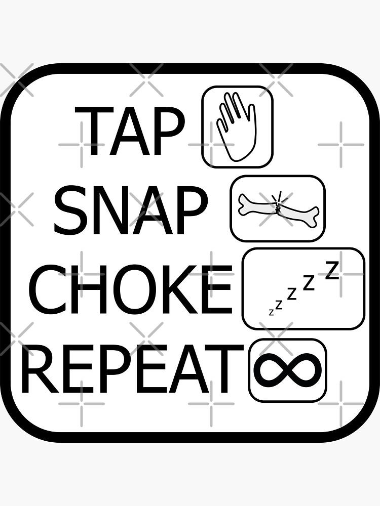 "Tap, Snap, Choke, Repeat BJJ quote" Sticker for Sale by AJDesignCo