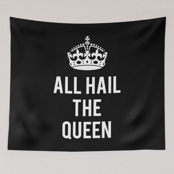 Item preview, All Hail The Queen designed and sold by flippinsg.