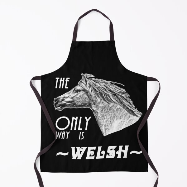 The Only Way is Welsh - Welsh Pony Appreciation Apron