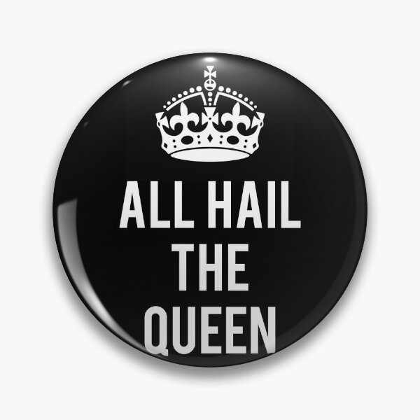 Item preview, All Hail The Queen designed and sold by flippinsg.
