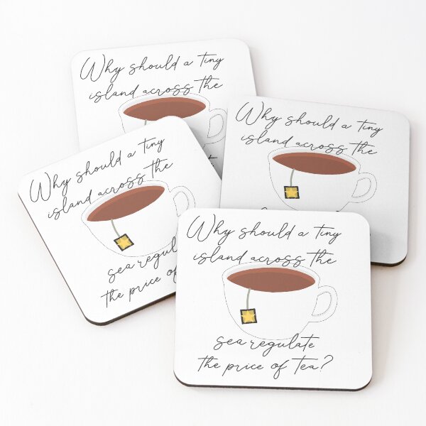 Item preview, Why should a tiny island across the sea regulate the price of tea? designed and sold by thy-wild-child.