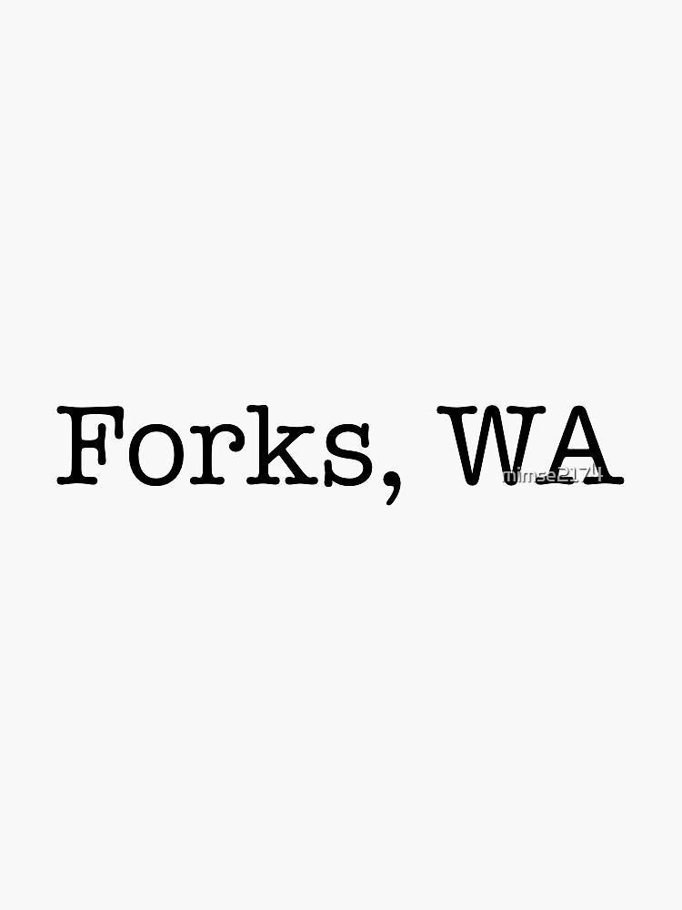 "Forks, WA" Sticker for Sale by mimse2174 Redbubble