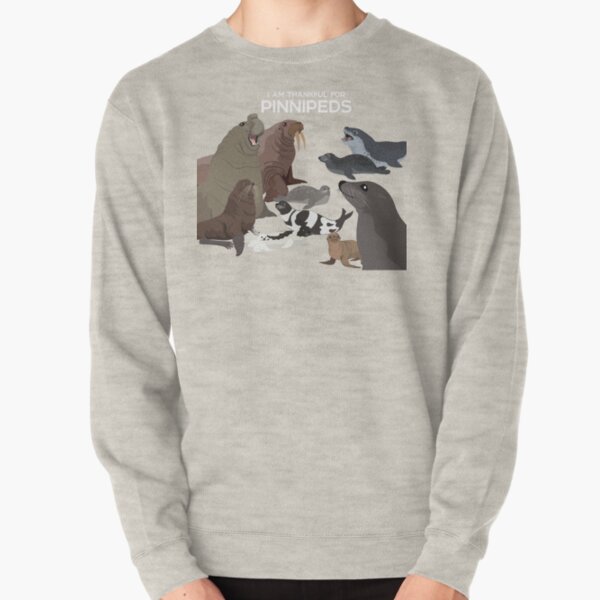 I Am Thankful For Pinnipeds Pullover Sweatshirt