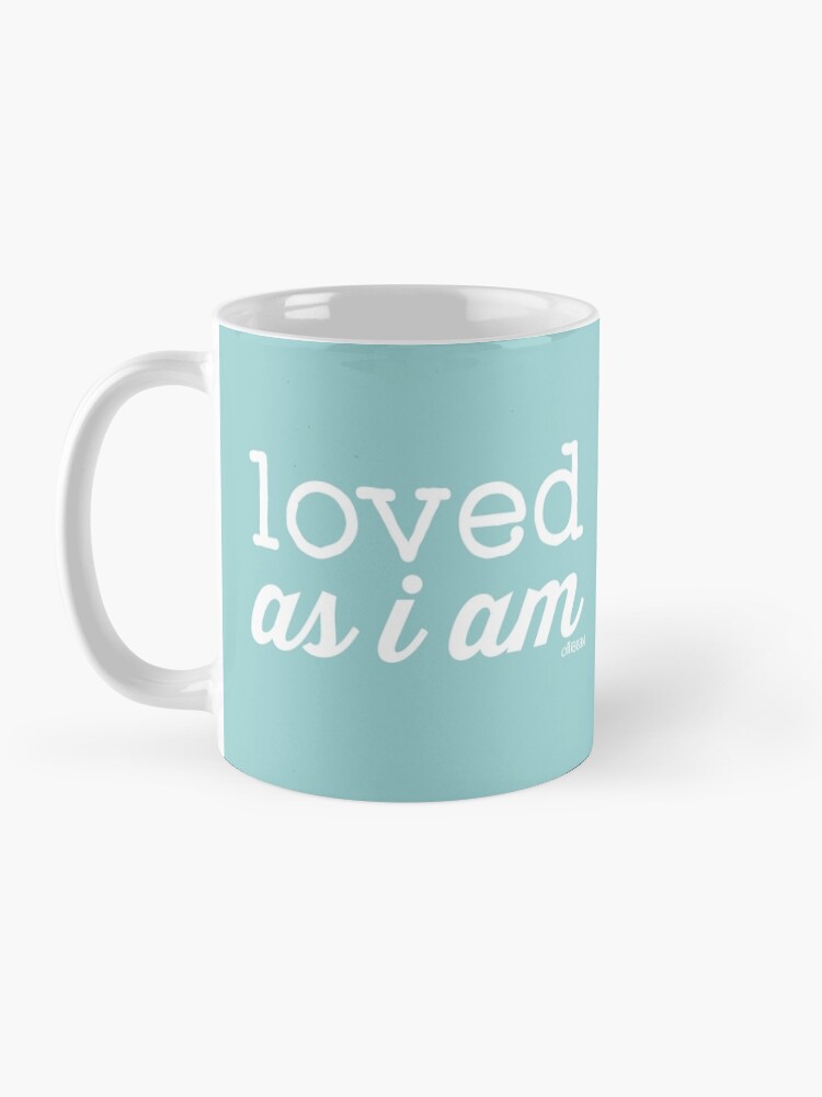 Alternate view of Loved As I AM Mug