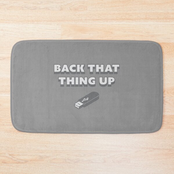 Item preview, Back That Thing Up Funny Flash Drive design designed and sold by nikkidawn74.