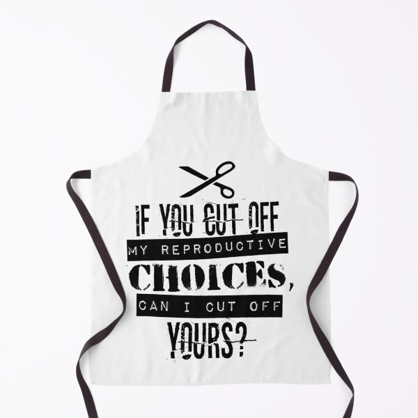 Item preview, Pro Choice | Cut Off Reproductive Choices | Funny designed and sold by 8645th.