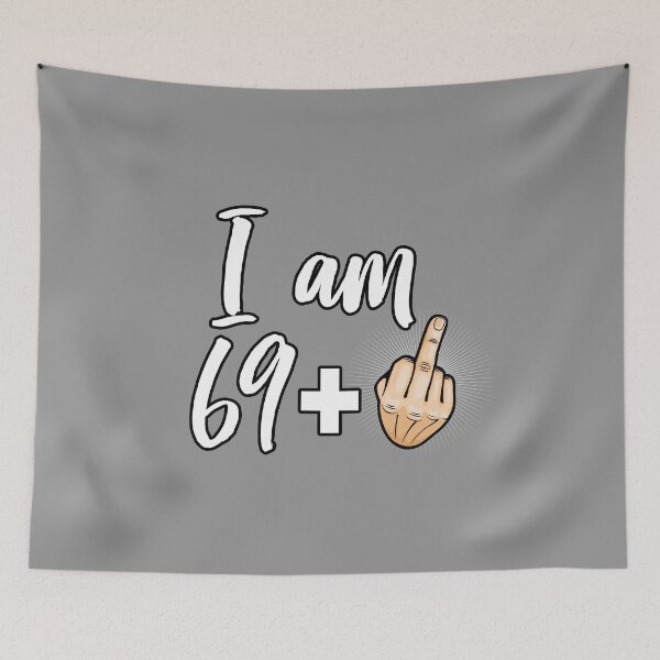 Item preview, I Am 69 Plus Middle Finger Funny 70th Birthday Gift product designed and sold by nikkidawn74.